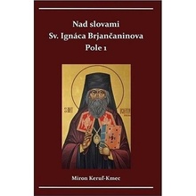 Nad slovami sv. Ignáca Brjančaninova