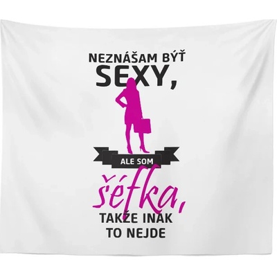 Sablio Dárková deka Nesnáším být sexy ale jsem šéfová 150x120