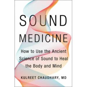 Sound Medicine | CHAUDHARY KULREET (ISBN: 9780062867339)