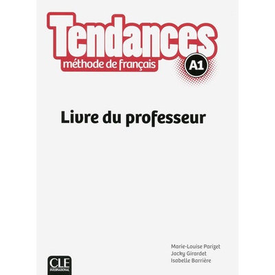 Tendances A1: Livre du professeur