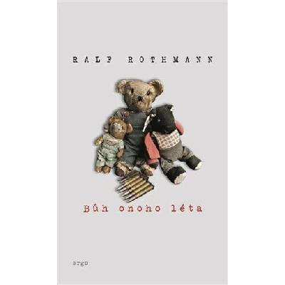 Bůh onoho léta - Ralf Rothmann