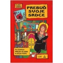 Prebuď svoje srdce