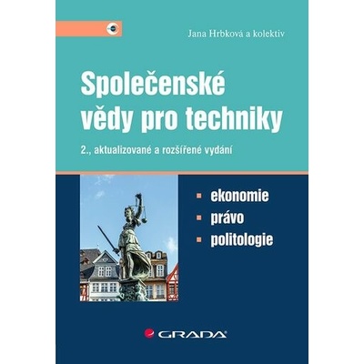 Společenské vědy pro techniky - Jana Hrbková, kolektiv autorů