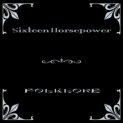 16 Horsepower: Folklore LP