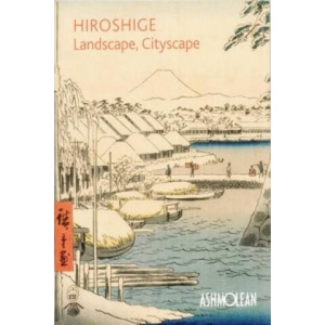 Hiroshige: Landscape, Cityscape | Mitsuko Watanabe (ISBN: 9781854442956)