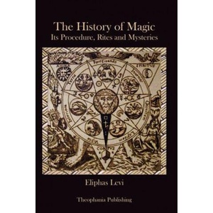 The History of Magic | Eliphas Lévi (ISBN: 9781477613528)