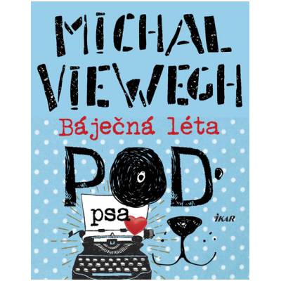 Báječná léta pod psa - Viewegh Michal