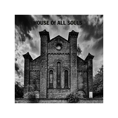 HOUSE Of ALL - HOUSE OF ALL SOULS Vinyl