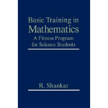 Basic Training in Mathematics | R. Shankar