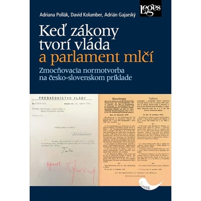 Keď zákony tvorí vláda a parlament mlčí