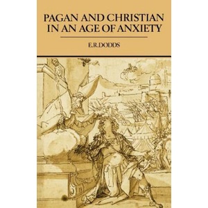 Pagan and Christian in an Age of Anxiety | Eric Robertson Dodds (ISBN: 9780521385992)