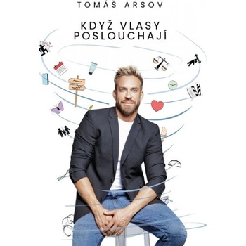 Když vlasy poslouchají - Tomáš Arsov