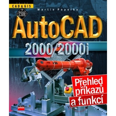 AutoCAD 2000/2000i - Přehled příkazú a funkcí