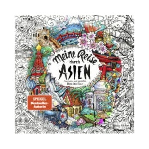 Meine Reise durch Asien (ISBN: 9783404617388)