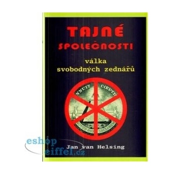 Tajné společnosti /ANCH BOOKS/. Válka svobodných zednářů - Jan van Helsing - ANCH BOOKS