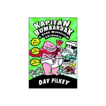 Kapitán Bombarďák a útok mluvících záchodů