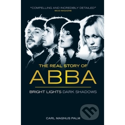 Palm Carl Magnus: Abba: Bright Lights Dark Shadows Kniha