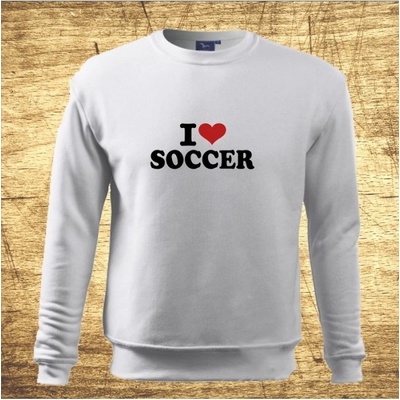 I love soccer mikina Bílá