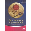 Šamanské cestování + CD