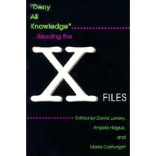 Deny All Knowledge: Reading the X-Files Lavery David Paperback