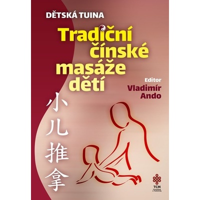 Dětská tuina. Tradiční čínské masáže dětí