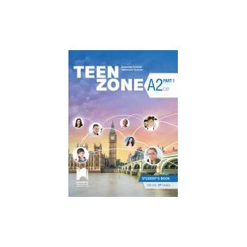 Teen Zone A2, Part 1. Английски език за 11. клас. Част първа