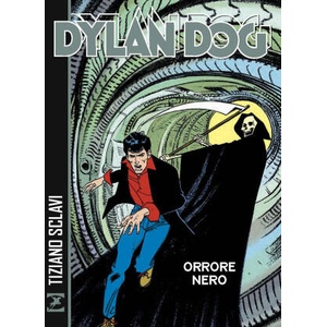 Dylan Dog. Orrore nero | Tiziano Sclavi, Luigi Mignacco (2026)