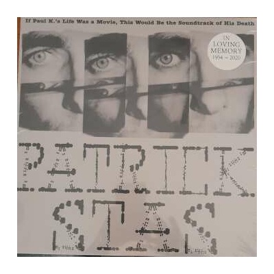 Patrick Stas: If Paul K​​​​​.​'s Life Was A Movie, This Would Be The Soundtrack Of His Death LTD LP