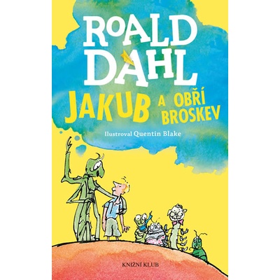 Jakub a obří broskev - 4.vydání - Roald Dahl