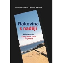 Rakovina s nadějí TRINITAS - Alexandra Stušková; Miroslav Mikulášek