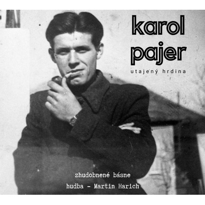 Martin Harich - Karol Pajer Utajený hrdina CD