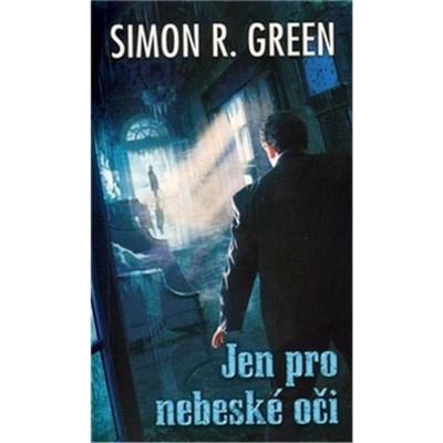 Jen pro nebeské oči - Simon R. Green