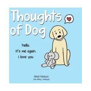 Thoughts of Dog | Matt Nelson (ISBN: 9781524853648)