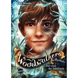 Woodwalkers - Die Rückkehr (Staffel 2, Band 4). Der Club der Fabeltiere | Claudia Carls (ISBN: 9783401606583)