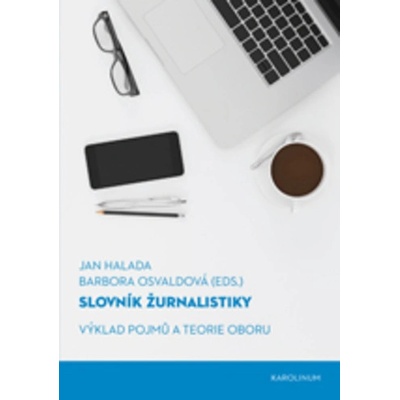Slovník žurnalistiky - Jan; Osvaldová Barbora Halada