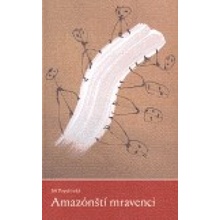 Amazónští mravenci - Jiří Popelínský