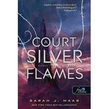 Tüskék és rózsák udvara 5: A Court of Silver Flames - Ezüst lángok udvara