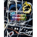 Abstraction and Calligraphy
