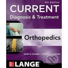 CURRENT Diagnosis & Treatment in Orthopedics Skinner Harry