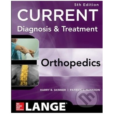 CURRENT Diagnosis & Treatment in Orthopedics Skinner Harry