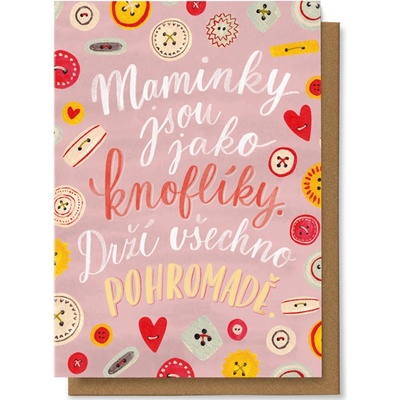 Chaukiss Maminky jsou jako knoflíky. Drží všechno pohromadě.