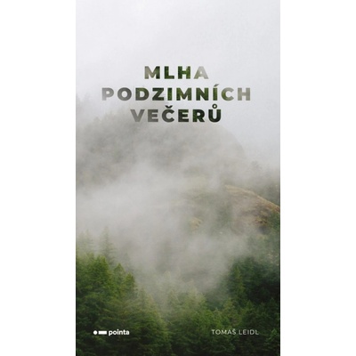 Mlha podzimních večerů - Tomáš Leidl, Brožovaná