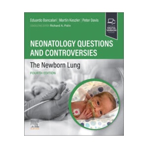 Neonatology Questions and Controversies: The Newborn Lung | Eduardo Bancalari, Martin Keszler, Peter G Davis (ISBN: 9780323878746)