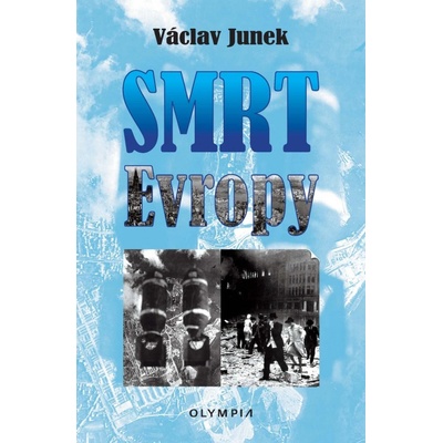 Smrt Evropy - Junek Václav