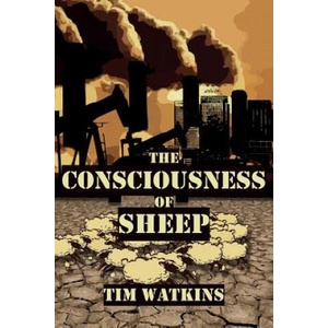 Consciousness of Sheep | Tim Watkins (ISBN: 9780993087745)