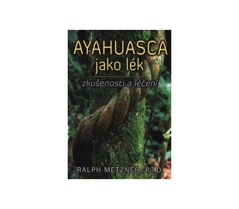 Ayahuasca jako lék