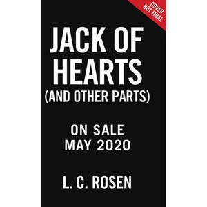 Jack of Hearts (and other parts) | L. C. Rosen (ISBN: 9780316480512)