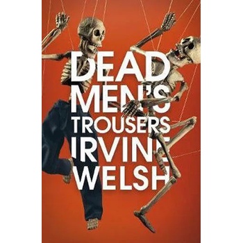 Image 1 of Dead Men's Trousers | Irvine Welsh