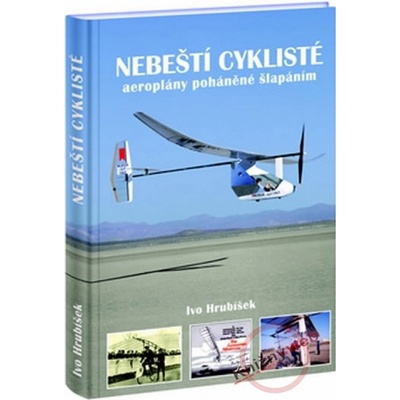 Nebeští cyklisté - Ivo Hrubíšek