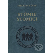 Stómie a stomici - Jaroslav Lúčan